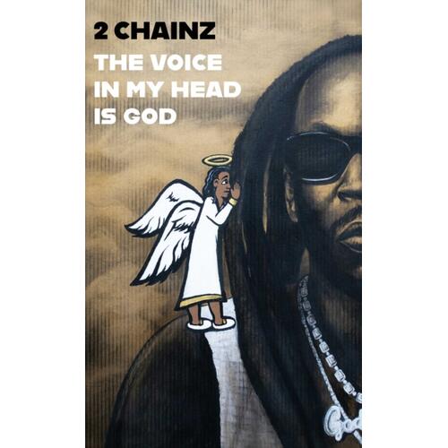 2 Chainz The Voice In My Head Is God (BOK) 