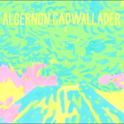 Algernon Cadwallader Trying Not To Have A Thought (LP) 