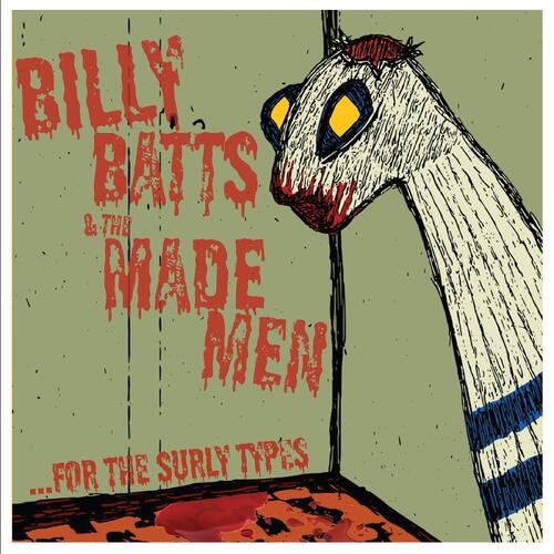 Billy Batts & The Made Men …For The Surly Types (LP) 