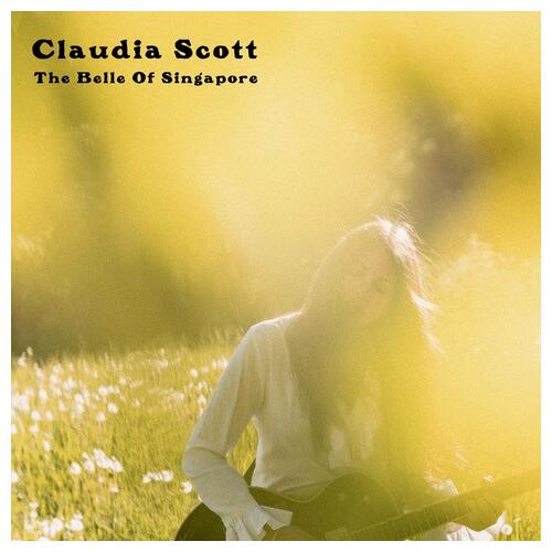 Claudia Scott The Belle Of Singapore - LTD HVIT (LP) 
