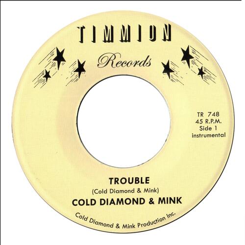 Cold Diamond & Mink Trouble (Instrumental) (7") 