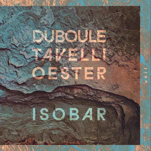 Duboule, Tavelli, Oester Isobar (CD) 