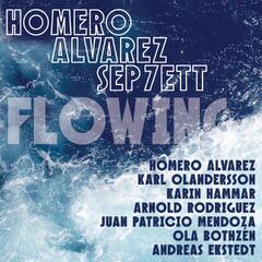 Homero Alvarez Sep7ett Flowing (LP)