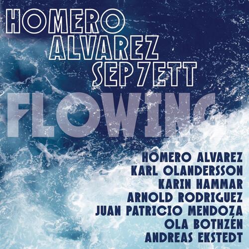 Homero Alvarez Sep7ett Flowing (LP) 