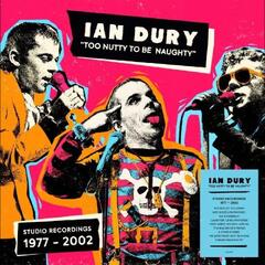 Ian Dury Too Nutty To Be Naughty: Studio… (9CD)