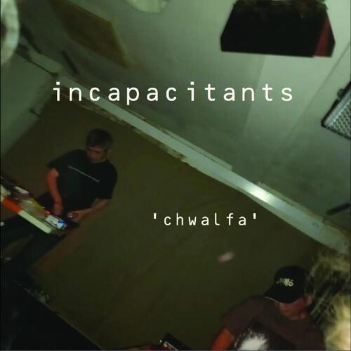 Incapacitants Chwalfa (CD) 