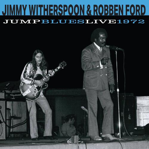 Jimmy Witherspoon & Robben Ford Jump Blues Live 1972 (LP) 
