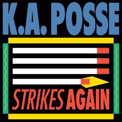 K. A. Posse Strikes Again (12") 
