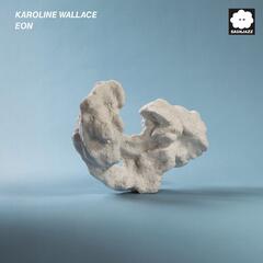 Karoline Wallace Eon (LP)