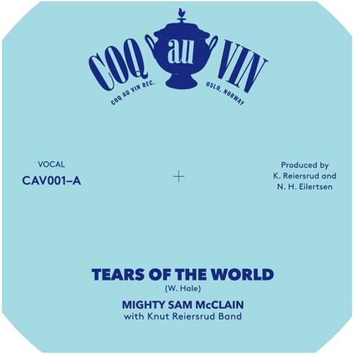 Knut Reiersrud & Mighty Sam McClain Tears of the World (7'')
