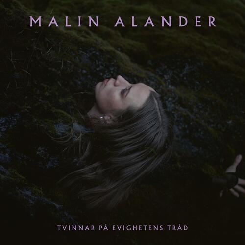 Malin Alander Tvinnar På Evighetens Tråd (LP) 