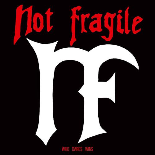 Not Fragile Who Dares Wins (LP) 