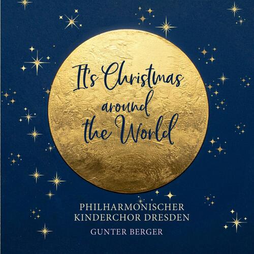 Philharmonischer Kinderchor Dresden It's Christmas Around The World (CD) 