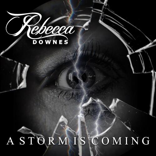 Rebecca Downes A Storm Is Coming (CD) 