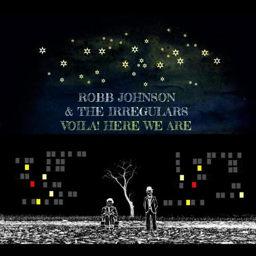 Robb Johnson & The Irregulars Voila! Here We Are (LP) 