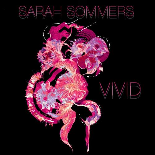 Sarah Sommers Vivid - LTD (LP) 