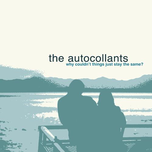 The Autocollants Why Couldn't Things Just Stay The… (CD) 