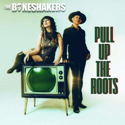 The Boneshakers Pull Up The Roots - LTD (LP) 