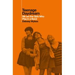 Debsey Wykes Teenage Daydream (BOK)