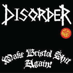 Disorder Make Bristol Shit Again - LTD (LP)