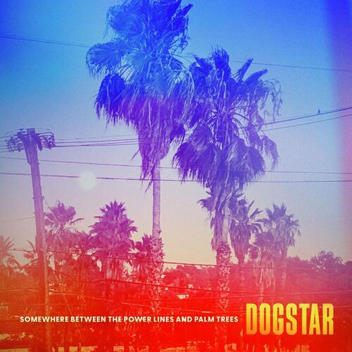 Dogstar Somewhere Between The Power - LTD… (LP) 