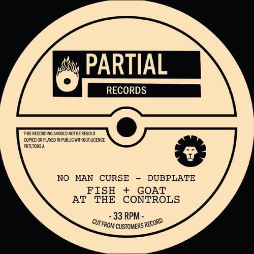 Fish & Goat At The Controls No Man Curse - Dubplate (7") 
