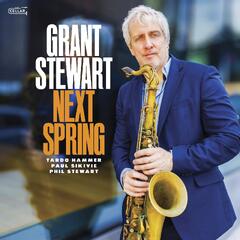 Grant Stewart Next Spring (CD)