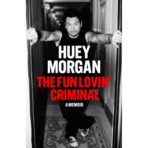 Huey Morgan The Fun Lovin' Criminal (BOK) 