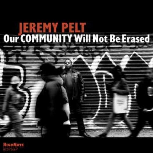 Jeremy Pelt Our Community Will Not Be Erased (CD) 