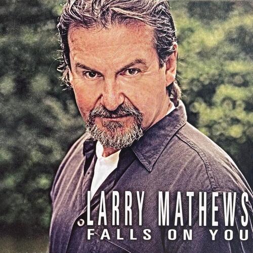 Larry Mathews Falls On You (CD) 