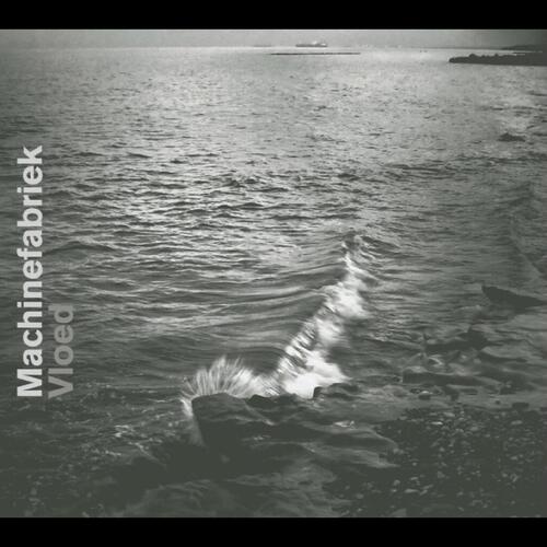 Machinefabriek Vloed (CD) 
