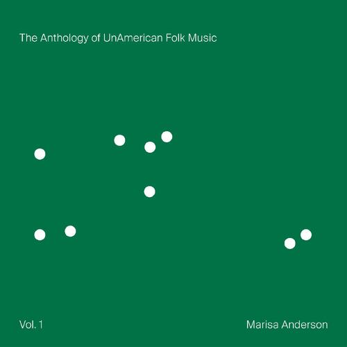 Marisa Anderson The Anthology Of UnAmerican Folk… (LP) 