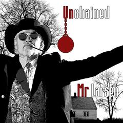 Mr. Larsen Unchained (LP)