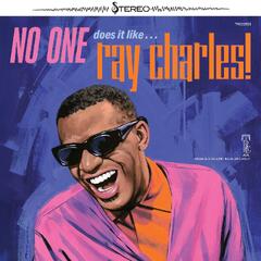 Ray Charles No One Does It Like… Ray Charles!