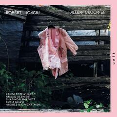 Robert Lucaciu Fallen Crooner (LP)