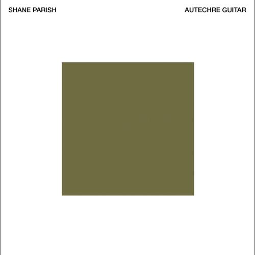 Shane Parish Autechre Guitar (LP) 