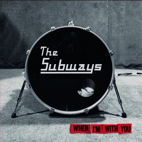 The Subways When I'm With You (CD) 
