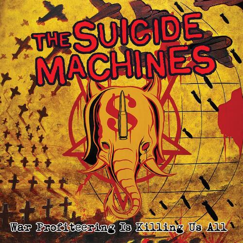 The Suicide Machines War Profiteering Is Killing… - LTD (LP) 