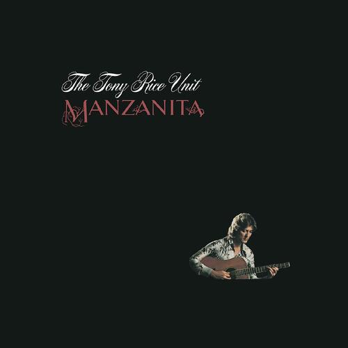 The Tony Rice Unit Manzanita - LTD (LP) 