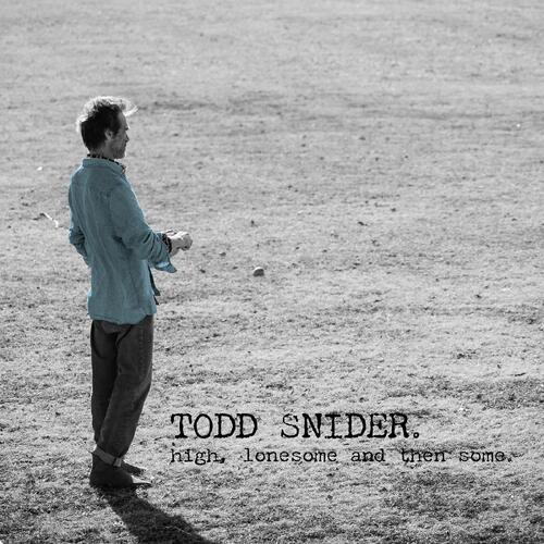 Todd Snider High, Lonesome, And Then Some - LTD (LP) 