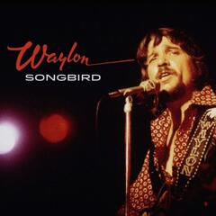 Waylon Jennings Songbird (LP)