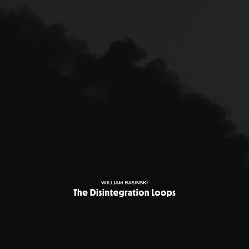 William Basinski The Disintegration Loops (8LP) 
