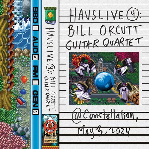 Bill Orcutt Guitar Quartet HausLive 4 - 2nd Edition (MC) 