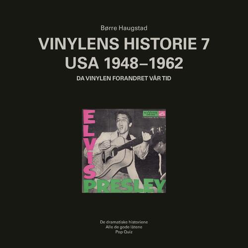 Børre Haugstad Vinylens Historie 7: USA 1948-1962 (BOK) 