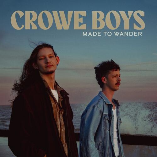 Crowe Boys Made To Wander - LTD (LP) 