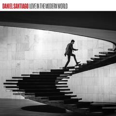 Daniel Santiago Love In The Modern World (CD)