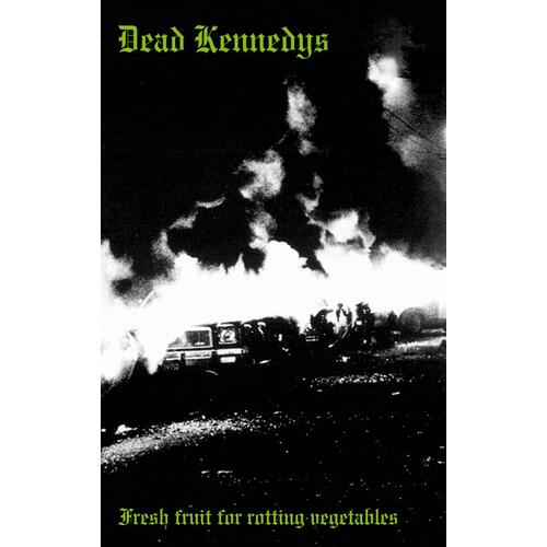 Dead Kennedys Fresh Fruit For Rotting Vegetables (MC) 
