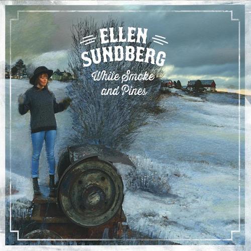 Ellen Sundberg White Smoke And Pines (2LP)