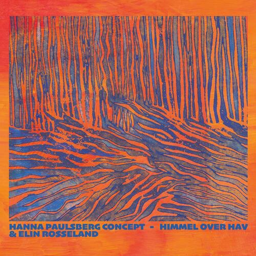 Hanna Paulsberg Concept & Elin Rosseland Himmel Over Hav (CD) 