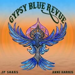 JP Soars Gypsy Blue Revue (LP)